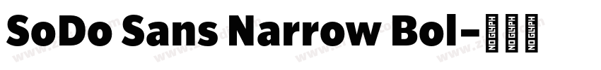 SoDo Sans Narrow Bol字体转换 SoDo Sans Narrow Bol字体转换